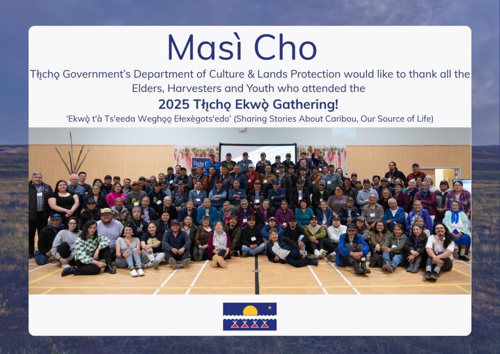 Tłı̨chǫ Ekwǫ̀ Gathering Highlights - Behchoko May 6-8, 2025