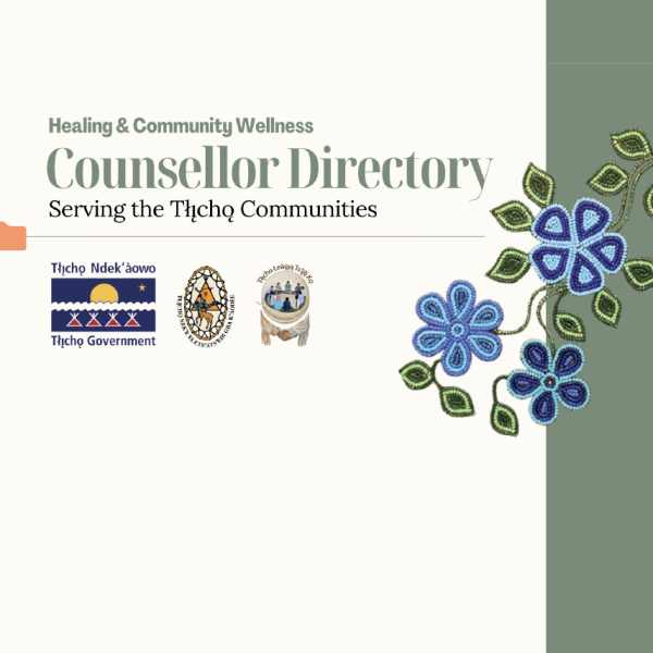 updated-counsellor-directory:-support-for-every-tłı̨chǫ-community